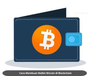 Cara Membuat Wallet Bitcoin di Blockchain